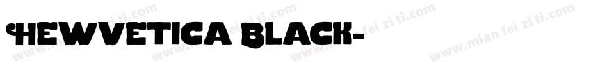 Hewvetica Black字体转换